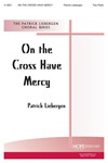 ON THE CROSS HAVE MERCY Two-Part