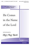 HE COMES IN THE NAME OF THE LORD SATB w/opt. Children's Choir