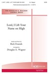 Lord I Lift Your Name On High