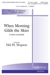 When Morning Gilds The Skies