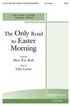 Only Road To Easter Morning, The