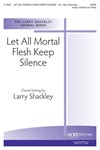 Let All Mortal Flesh Keep Silence
