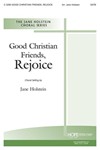 Good Christian Friends Rejoice