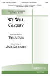 We Will Glorify