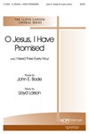 O Jesus I Have Promised