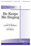 He Keeps Me Singing
