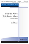 Hear The News This Easter Morn