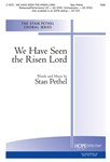 We Have Seen The Risen Lord