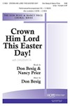 Crown Him Lord This Easter Day