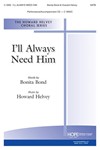 I'll Always Need Him