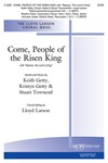 Come People of the Risen King with Rejoice the Lord Is King