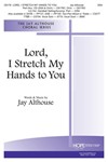 Lord I Stretch My Hands To You