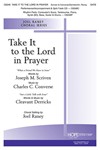 Take It to the Lord in Prayer