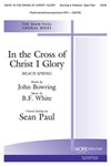 In the Cross of Christ I Glory