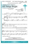 All Things Bright - SATB w/opt. Flute