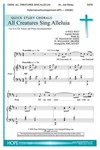 All Creatures Sing Alleluia - SATB