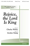 REJOICE, THE LORD IS KING SATB