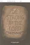 Be Strong in the Lord