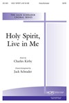 HOLY SPIRIT LIVE IN ME SATB