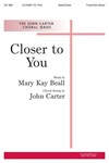 CLOSER TO YOU Three-Part Mixed