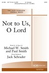 NOT TO US, O LORD SATB