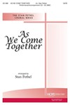 As We Come Together