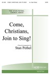COME, CHRISTIANS, JOIN TO SING SATB