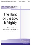 HAND OF THE LORD IS MIGHTY, THE SATB