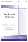 Yes Jesus Is My Savior