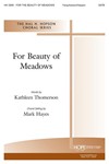 FOR BEAUTY OF MEADOWS SATB