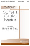 GO, TELL IT ON THE MOUNTAIN SATB