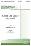 COME AND PRAISE THE LORD Three-Part