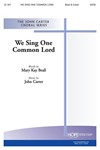 WE SING ONE COMMON LORD SATB w/opt. Congregation