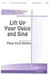 LIFT UP YOUR VOICE AND SING SATB