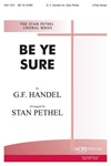 BE YE SURE Two-Part