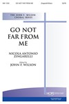 Go Not Far From Me