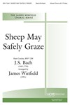 SHEEP MAY SAFELY GRAZE Mixed Chorus w/opt. 2 Flutes