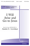 I Will Arise & Go To Jesus