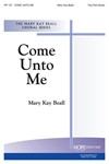 COME UNTO ME Two-Part