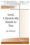 Lord I Stretch My Hands To You