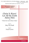 Christ Is Risen Let All The Earth......