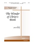 WONDER OF CHRIST'S BIRTH, THE SATB