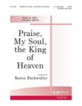 PRAISE, MY SOUL, THE KING OF HEAVEN SATB