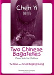 Two Chinese Bagatelles