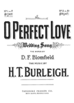 Carl Fischer Burleigh               O Perfect Love - Low In F