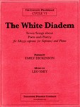 The White Diadem Seven Songs About Poets and Poetry for Mezzo-Soprano (Or Soprano) and Piano