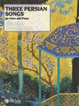 Three Persian Songs For Voice And Piano