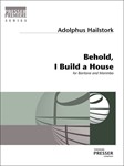 Behold, I Build A House
