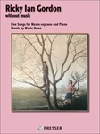 Without Music Five Songs for Mezzo-soprano and Piano