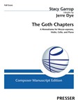 The Goth Chapters A Monodrama for Mezzo-soprano, Violin, Cello, and Piano